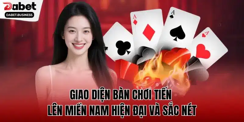 Giao diện bàn chơi tiến lên miền nam hiện đại và sắc nét