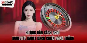 cách chơi roulette